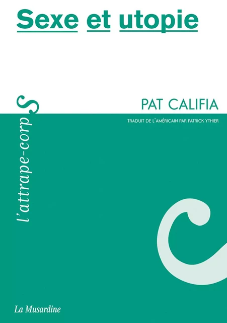 Sexe et utopie - Pat Califia - Groupe CB