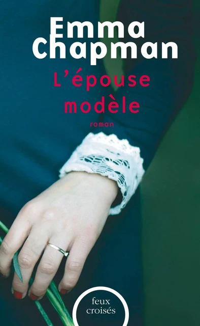 L'épouse modèle - Emma Chapman - Place des éditeurs