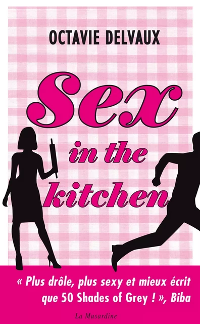 Sex in the Kitchen - Octavie Delvaux - Groupe CB