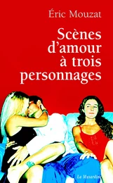 Scènes d'amour à trois personnages