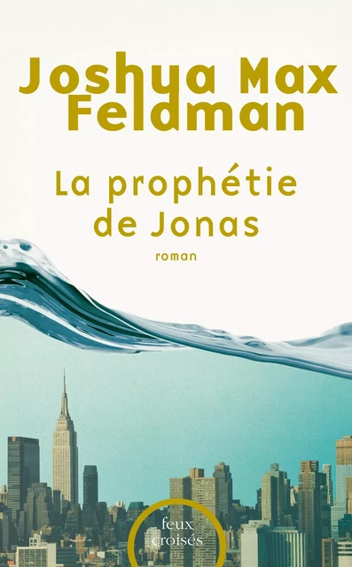 La prophétie de Jonas - Joshua Max Feldman - Place des éditeurs