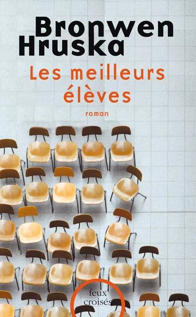 Les meilleurs élèves - Bronwen Hruska - Place des éditeurs