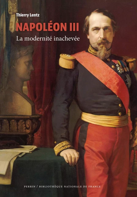 Napoléon III (collection BnF) - Thierry Lentz - Place des éditeurs