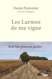 Les Larmes de ma vigne