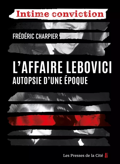 L'Affaire Lebovici - Autopsie d'une époque - Frédéric Charpier - Place des éditeurs