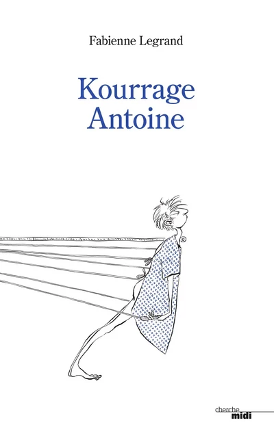 Kourrage Antoine - Fabienne Legrand - Cherche Midi