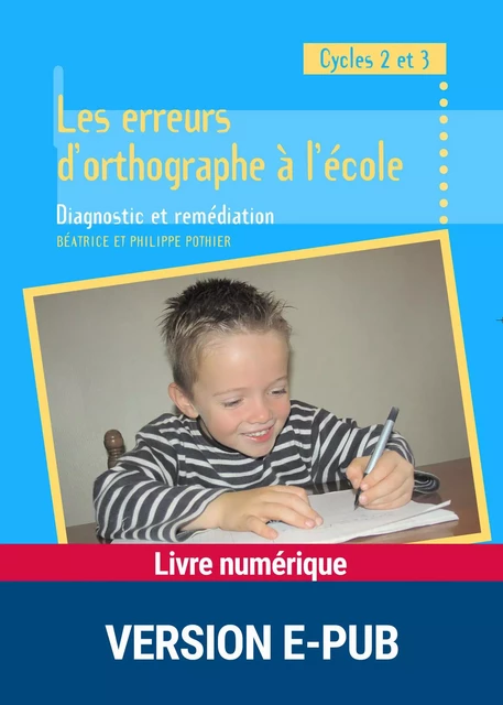 Les erreurs d'orthographe à l'école - Béatrice Pothier, Philippe Pothier - Retz