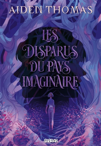 Les Disparus du Pays imaginaire (e-book) - Aiden Thomas - Eilean Books