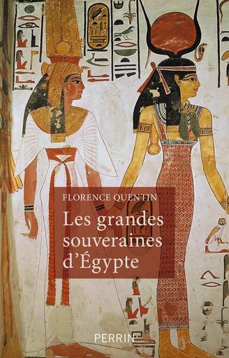 Les grandes souveraines d'Egypte - Florence Quentin - Place des éditeurs