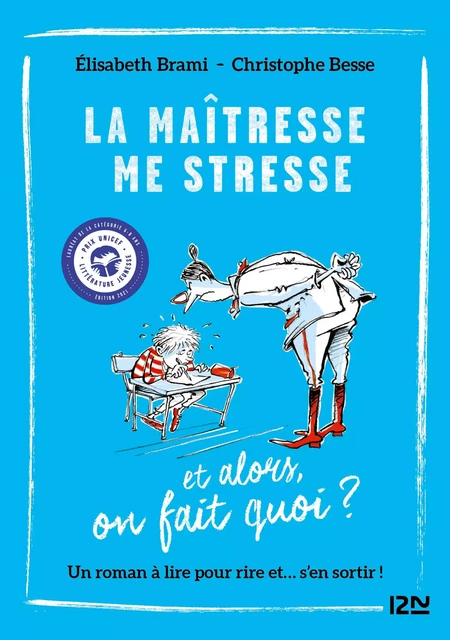 Et alors ? - tome 01 : La Maîtresse me stresse... - Élisabeth Brami - Univers Poche