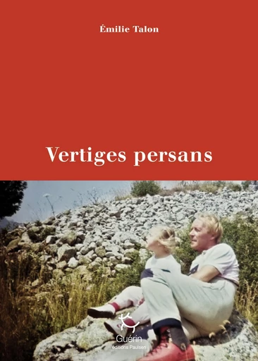 Vertiges persans - Emilie Talon - PAULSEN