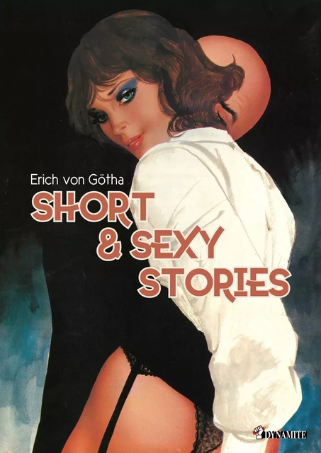 Short & Sexy stories - Erich Von Götha - Groupe CB