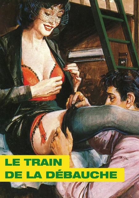 Le Train de la débauche - Alberto Del Mestre - Groupe CB