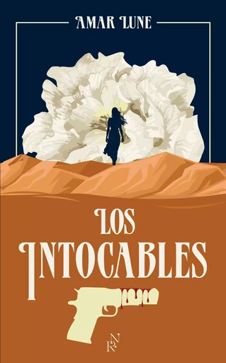 Los Intocables Tome 1, Le visage de la résistance, Amar Lune: roman nouveauté 2024, livre phénomène de Wattpad, 1er tome de la série Best-Seller aux 8 millions de lecteurs - Amar Lune - L'Archipel