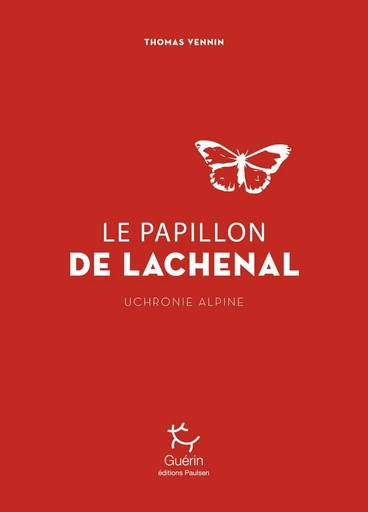 Le Papillon de Lachenal - Thomas Vennin - PAULSEN