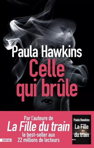 Celle qui brûle - Paula Hawkins - Sonatine