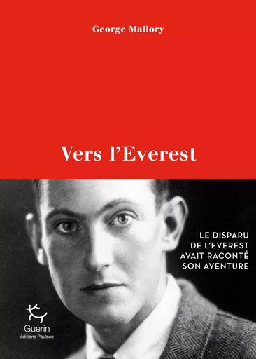 Vers l'Everest - Georges Mallory - PAULSEN