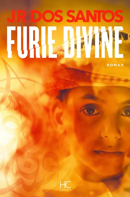 Furie divine - José Rodrigues Dos Santos - HC éditions