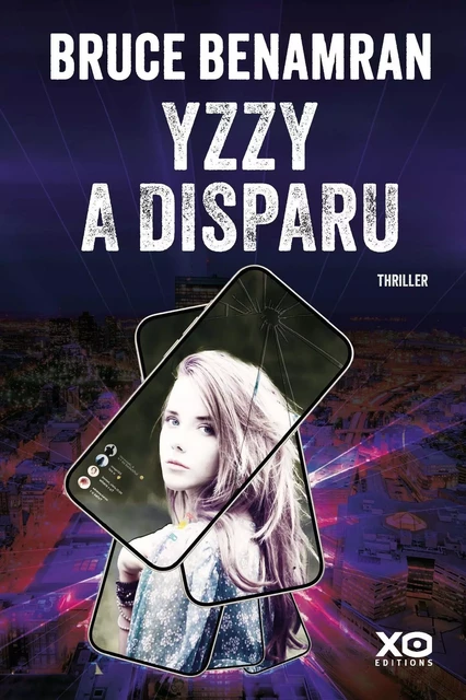 Yzzy a disparu - Bruce Benamran - XO éditions