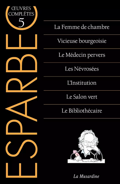 Oeuvres complètes Esparbec - Tome 5 -  Esparbec - Groupe CB