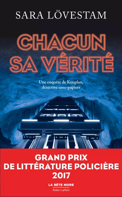 Chacun sa vérité - Sara Lövestam - Groupe Robert Laffont