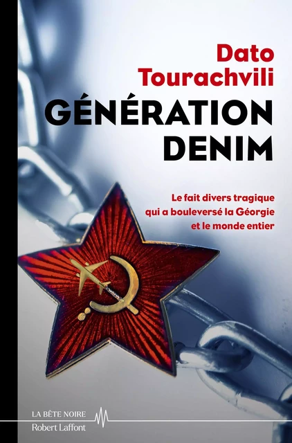 Génération Denim - Dato Tourachvili - Groupe Robert Laffont