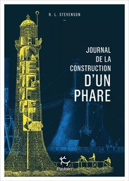 Journal de la construction d'un phare