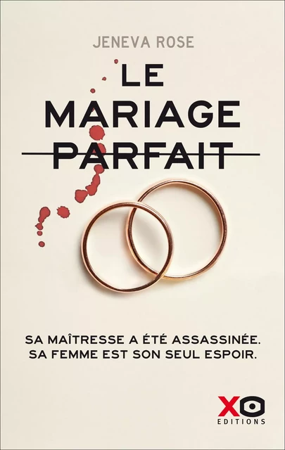 Le mariage parfait - Rose Jeneva - XO éditions