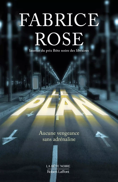 Le Plan - Fabrice Rose - Groupe Robert Laffont