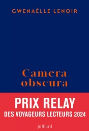 Camera obscura - Prix Relay des voyageurs lecteurs 2024