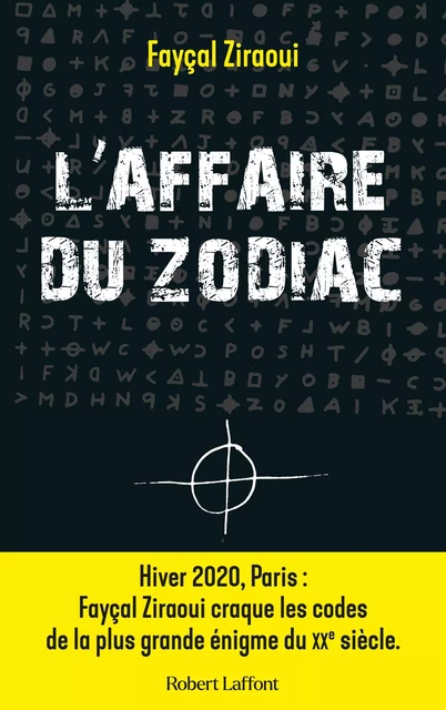 L'Affaire du Zodiac - Fayçal Ziraoui - Groupe Robert Laffont