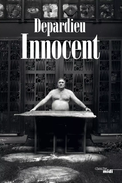 Innocent - Gérard Depardieu - Cherche Midi