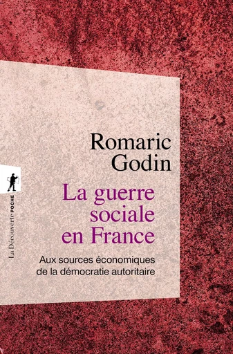 La guerre sociale en France - Romaric Godin - La Découverte