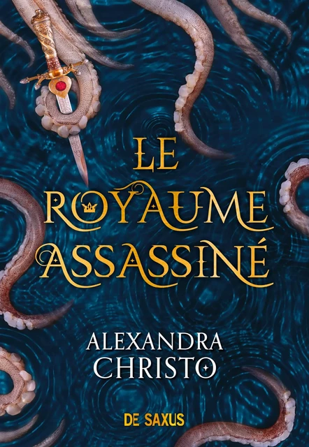 Le royaume assassiné - Alexandra Christo - Eilean Books