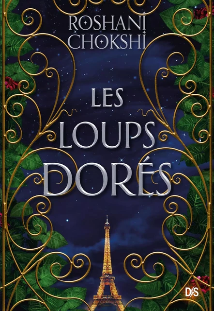 Les loups dorés (ebook) - Roshani Chokshi - Eilean Books