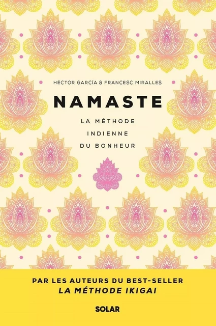 Namaste - La méthode indienne du bonheur - Héctor García, Francesc Miralles - edi8