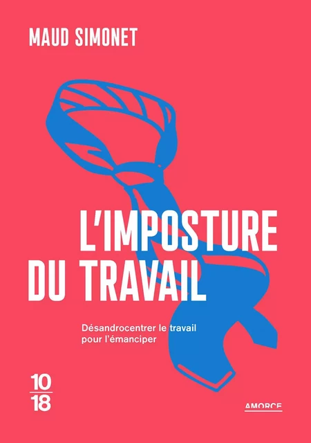 L'imposture du travail - Maud Simonet - Univers Poche