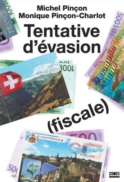 Tentative d'évasion (fiscale) - Michel Pinçon, Monique Pinçon-Charlot - La Découverte