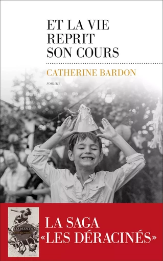 Et la vie reprit son cours - Catherine BARDON - edi8