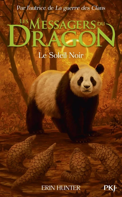 Les messagers du dragon - tome 04 : Le Soleil Noir - Erin Hunter - Univers Poche