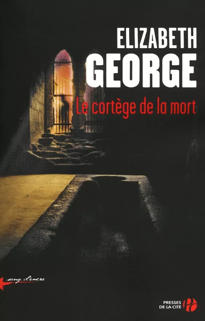 Le cortège de la mort - Elizabeth GEORGE - Place des éditeurs