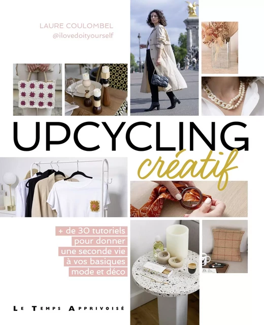 Upcycling créatif - Laure Coulombel - Courrier du livre