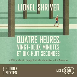 Quatre heures, vingt-deux minutes et dix-huit secondes