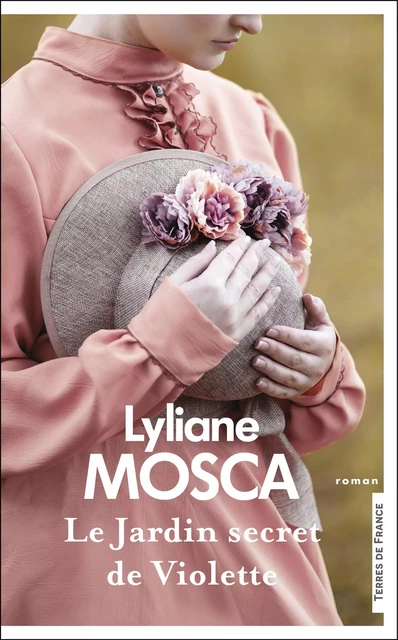 Le Jardin secret de Violette - Lyliane Mosca - Place des éditeurs