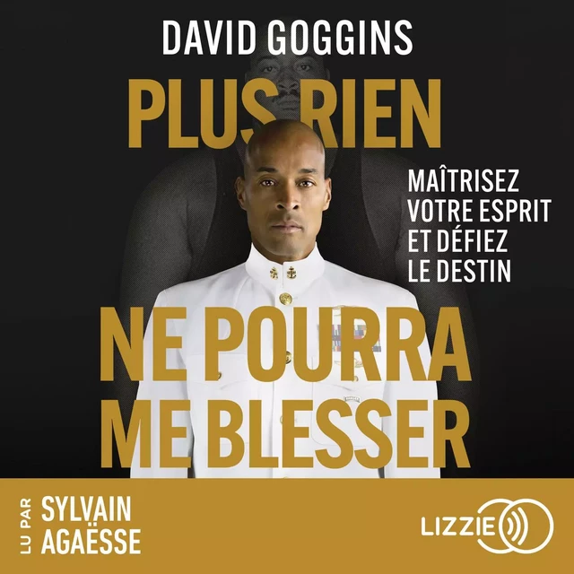 Plus rien ne pourra me blesser - Maîtrisez votre esprit et défiez le destin - David Goggins - Univers Poche