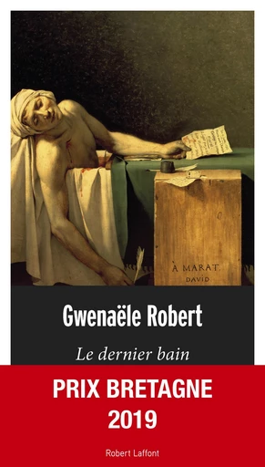 Le Dernier Bain - Gwenaële Robert - Groupe Robert Laffont