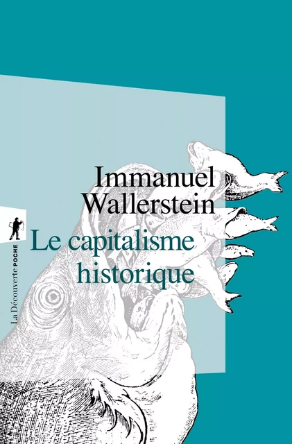 Le capitalisme historique - Immanuel Wallerstein - La Découverte