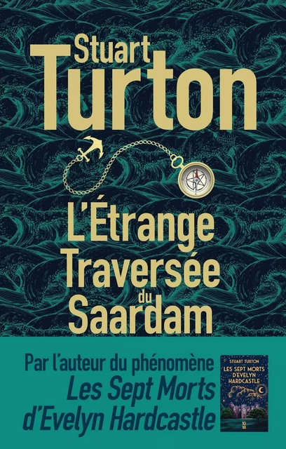 L'Étrange Traversée du Saardam - Stuart Turton - Sonatine