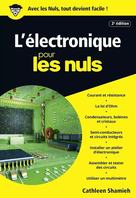 L'électronique pour les Nuls poche, 2e édition - Cathleen SHAMIEH - edi8