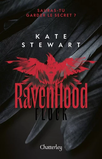 The Ravenhood, Flock, Kate Stewart : Tome 1 de la trilogie Best Seller, Roman d'amour nouveauté 2023 captivant, Livre de romance contemporain, découvrez un univers Dark Romance intense et passionnant - Kate Stewart - Univers Poche